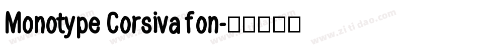 Monotype Corsiva fon字体转换